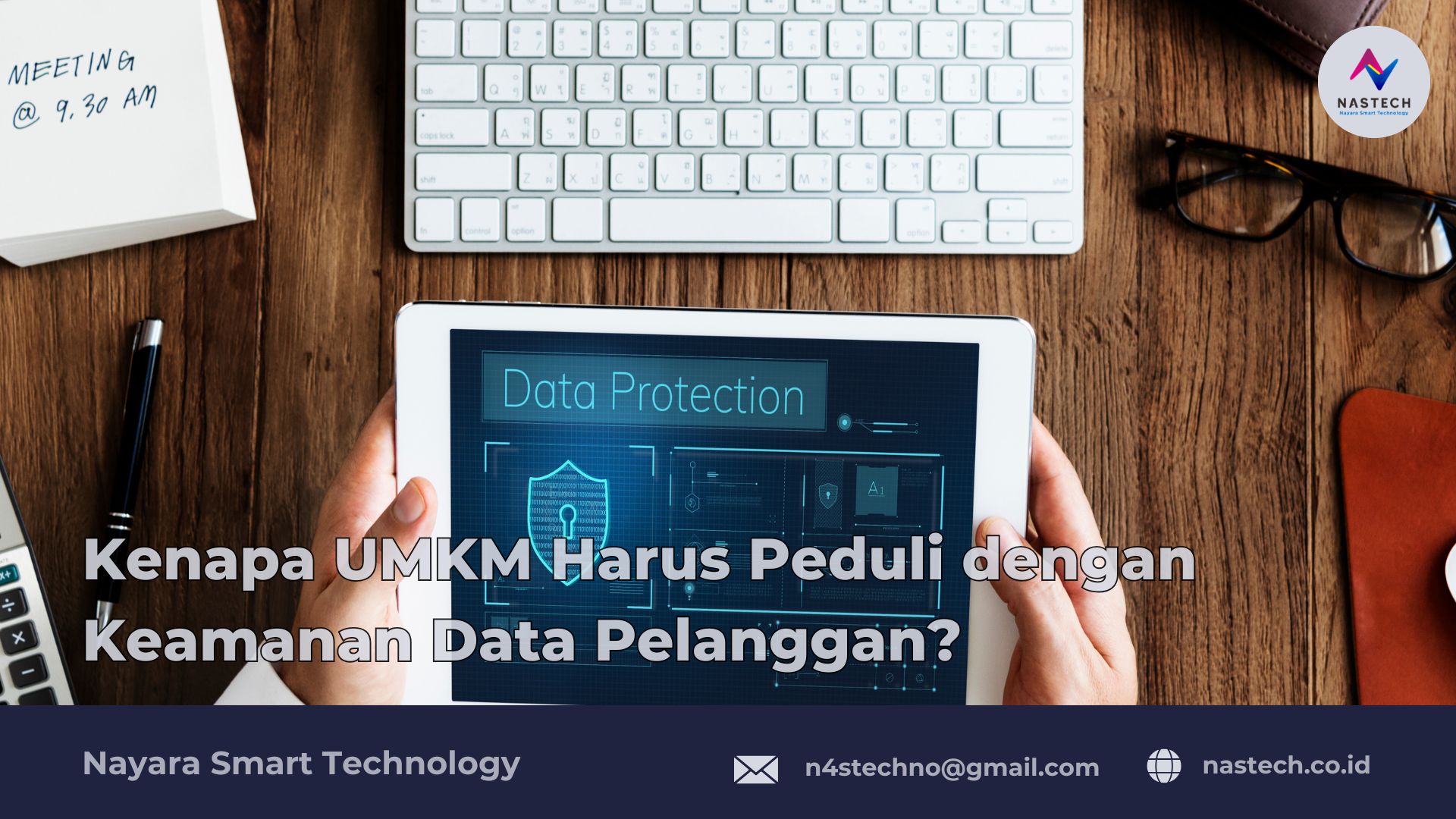 Kenapa UMKM Harus Peduli dengan Keamanan Data Pelanggan?