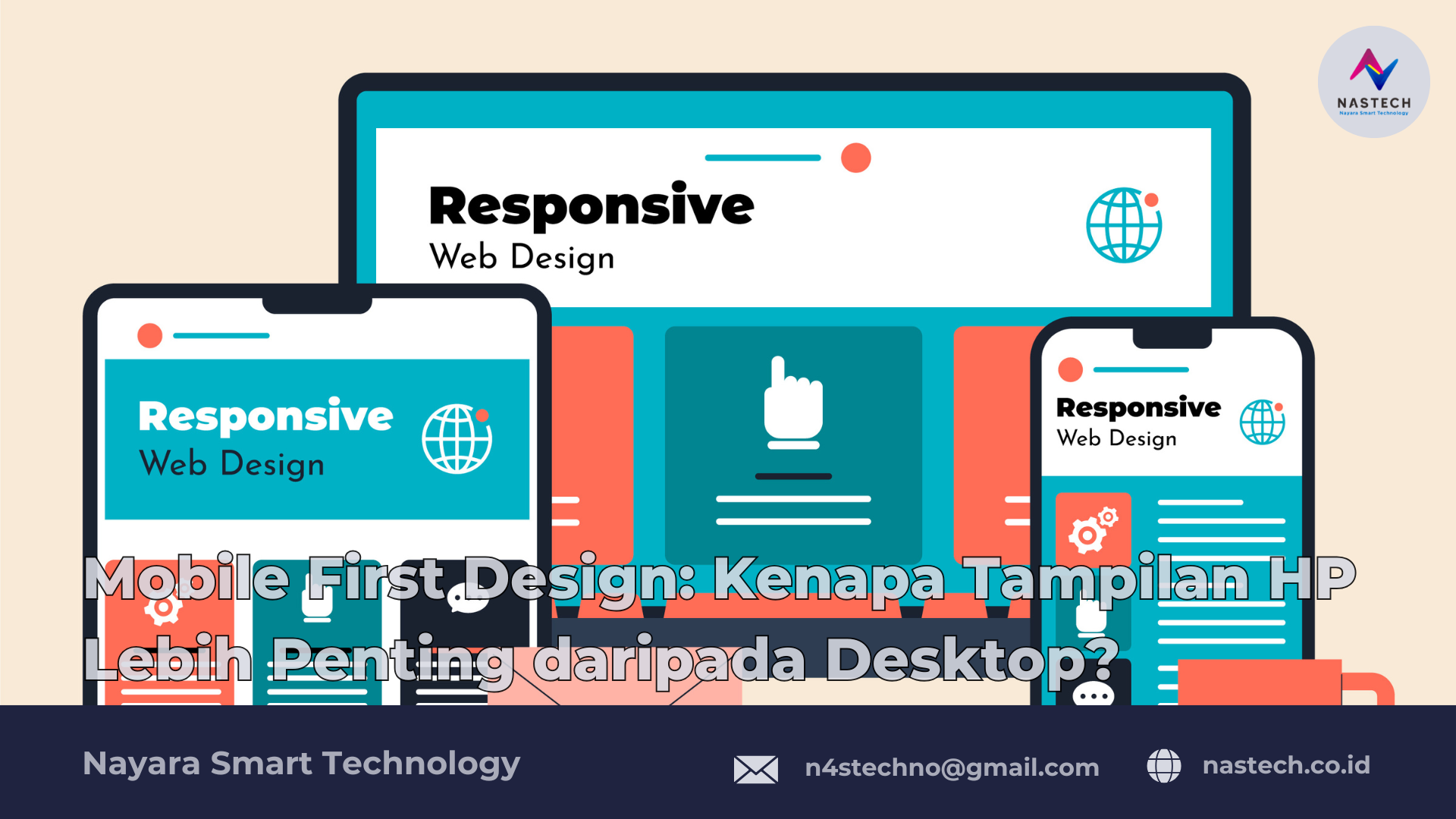 Mobile First Design: Kenapa Tampilan HP Lebih Penting daripada Desktop?
